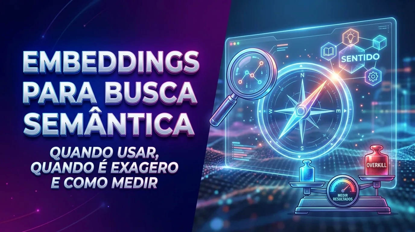 Embeddings para busca semântica: quando usar, quando é exagero e como medir | SyntaxLab Ilustração editorial do SyntaxLab sobre Embeddings para busca semântica: quando usar, quando é exagero e como medir